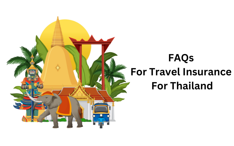 Top 11 FAQs For Travel Insurance for Thailand